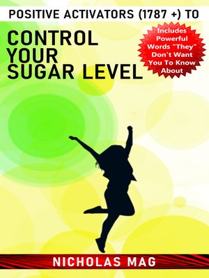cover image of Positive Activators (1787 +) to Control Your Sugar Level